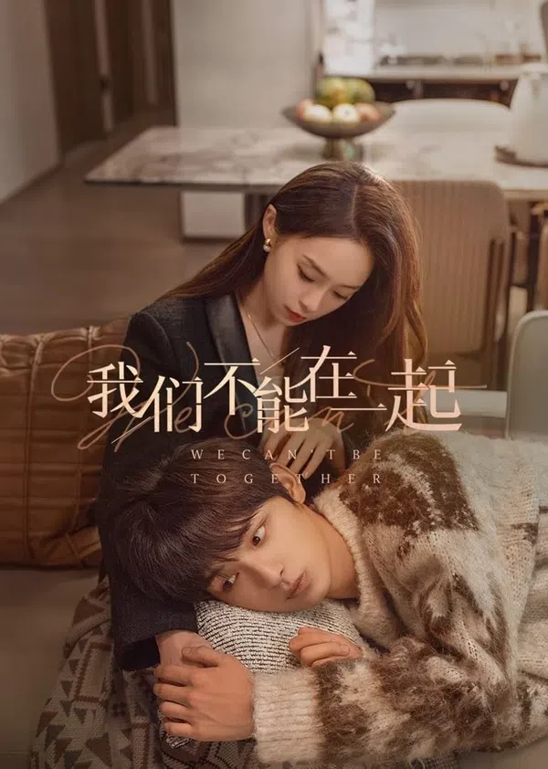 Xem Phim Chúng Ta Không Thể Ở Bên Nhau Vietsub HD Online