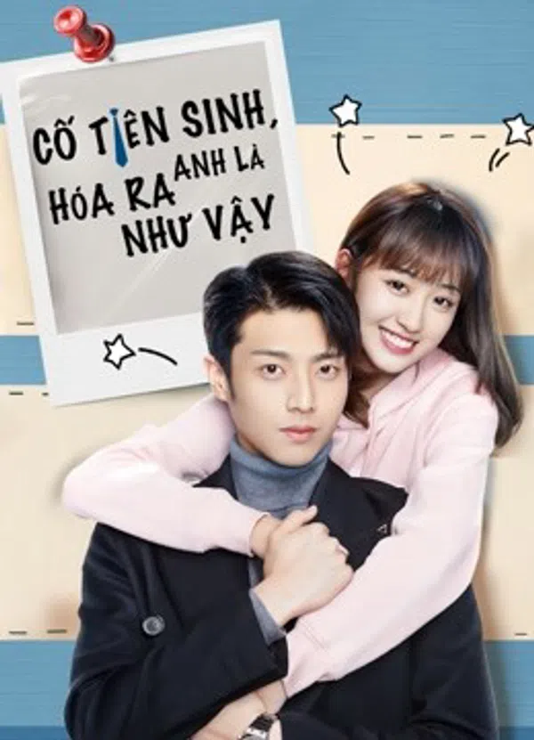 Xem Phim Cố Tiên Sinh, Hóa Ra Anh Là Như Vậy Vietsub HD Online